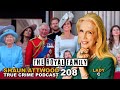 The Royal Family: Lady Colin Campbell aka Lady C | True Crime Podcast 208