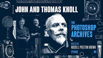 Russell Preston Brown, John & Thomas Knoll: Inside the Photoshop Origin Story | Adobe Photoshop