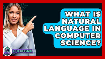 What Is Natural Language In Computer Science? - Next LVL Programming
