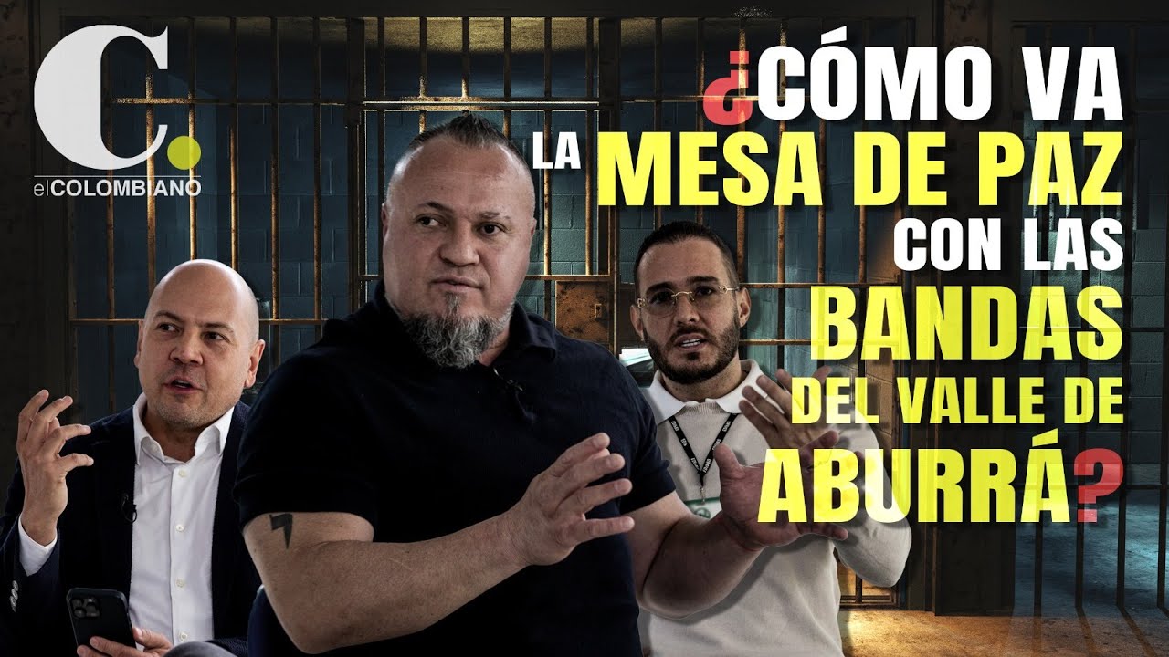 ¿Cómo va la mesa de paz con las bandas del Valle de Aburrá? | El Colombiano