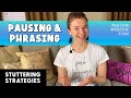 Pausing and Phrasing Stuttering Strategies by Peachie Speechie