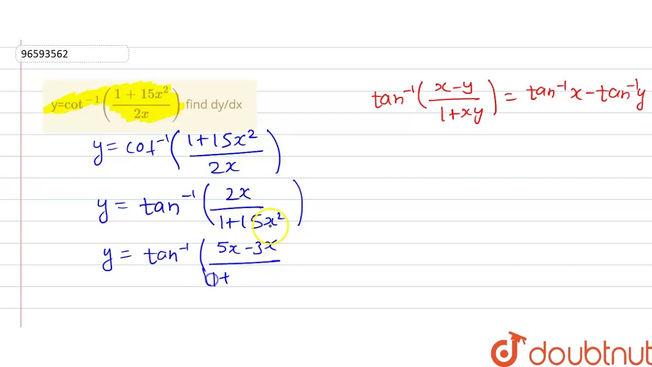 Y Cot 1 1 15x 2 2x Find Dy Dx Youtube