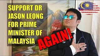 Vote Dr Jason Leong For Prime Minister (AGAIN)