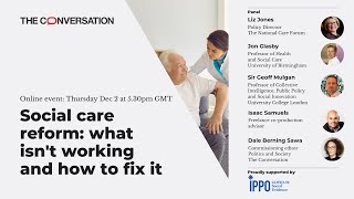 Social care reform: free online event on what isn’t working and how to fix it