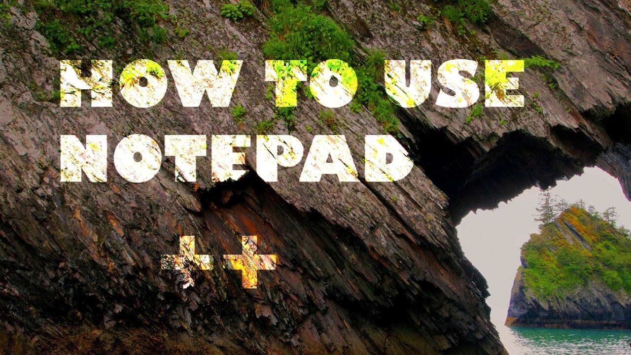 How to use Notepad ++ - YouTube