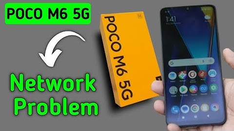 POCO M6 mein network problem kaise theek Karen, how to solve network problem in POCO M6