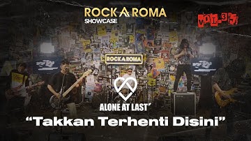 Alone At Last - Takkan Terhenti Disini | RockAroma Showcase Vol.35