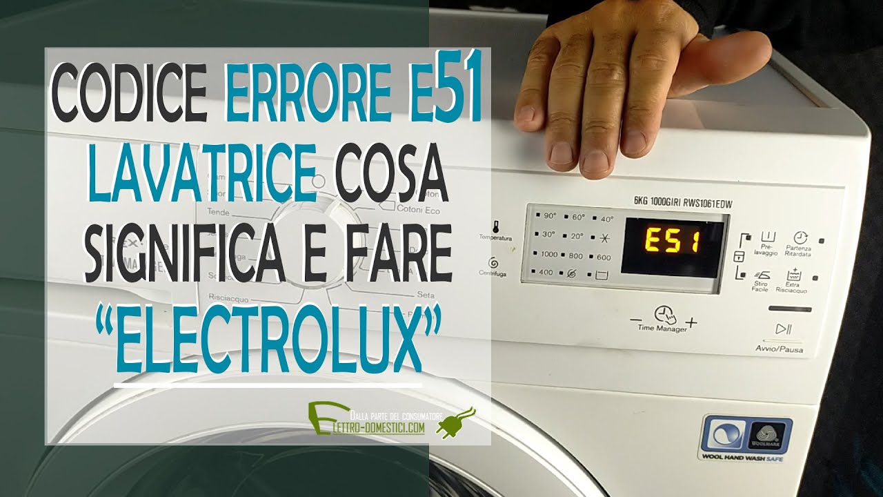 errore E51 lavatrice Electrolux