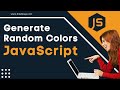 How to Create Random Color in JavaScript | Generate Random Color Using JavaScript
