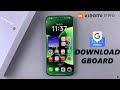 How To Install Google Keyboard (Gboard) On Xiaomi 17 Pro