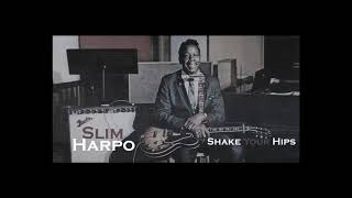 Slim Harpo ★  Shake Your Hips ★ HQ