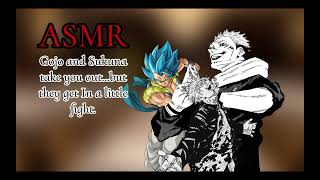 Gojo and Sukuna takes you out but get in a scuffle (ASMR) (GW)