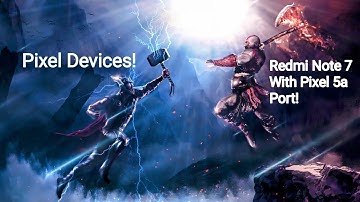 Android 12 Development Is Fast!! | Pixel 5a Port Review For Redmi Note 7/7S