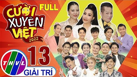 CƯỜI XUYÊN VIỆT 2022 -TẬP 13👉 Hồ Minh Mẫn DÀNH NHIỀU LỜI KHEN TUYỆT ĐỐI với nét diễn xuất đỉnh