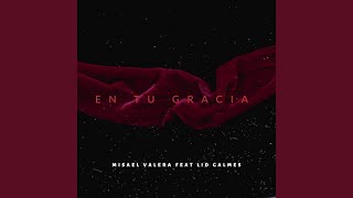 Video thumbnail of "Misael Valera - En Tu Gracia"