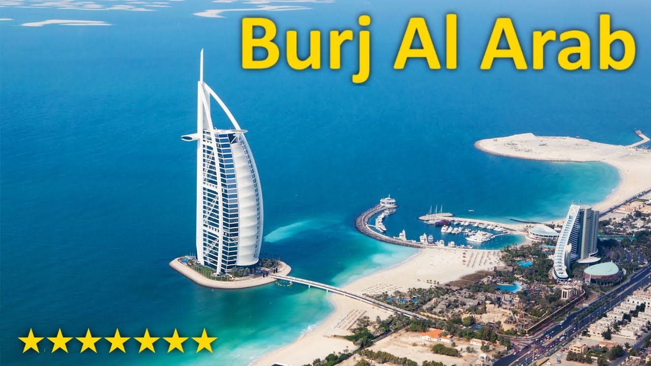 Burj Al Arab: The Only 7 Star Hotel