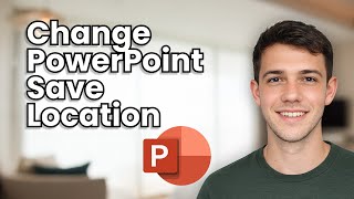 How to Change Default Save Location in Microsoft PowerPoint (2026 Guide)