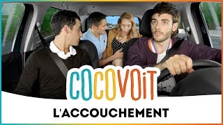 Cocovoit - L'Accouchement (avec Pauline Clément)