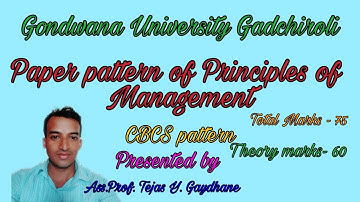 question paper pattern of principles of management of Gondwana University
