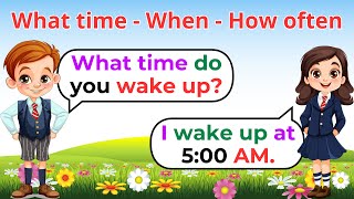 English Conversation Practice | What time - When - How often - How long | English Speaking Practice