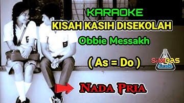 KISAH KASIH DI SEKOLAH Karaoke Nada Pria / Cowok (As=Do) | Obbie Messakh | Tembang Kenangan Indo