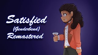 Satisfied Animation W/ Laizy-Boy (Hamilton Genderbend Cover)