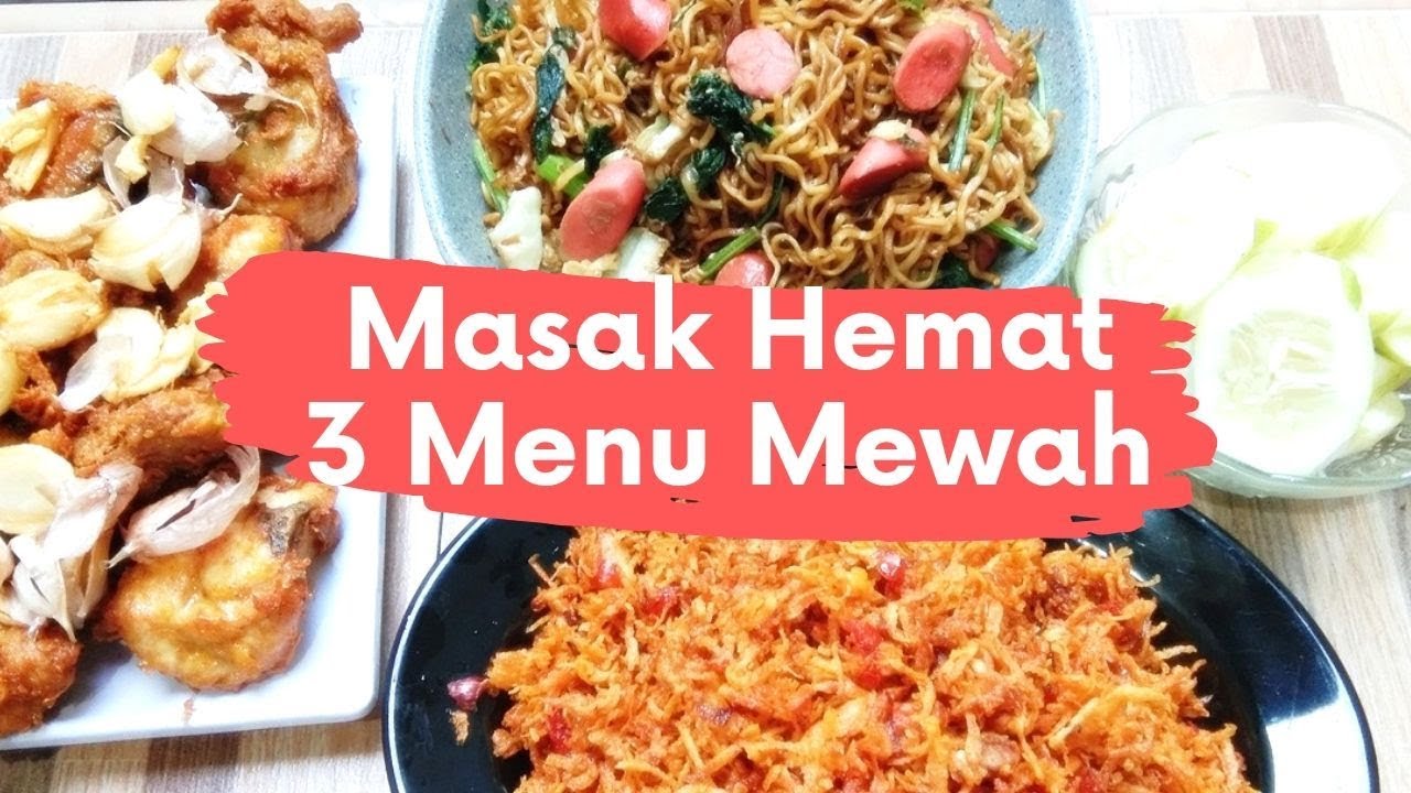 MASAK HEMAT 3 MENU MEWAH BIKIN SUAMI NGGAK SUKA JAJAN 