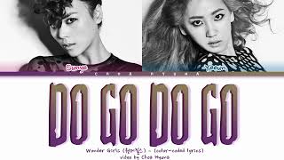 [REQUESTED] Wonder Girls (원더걸스) – Do Go Do Go (두고두고) Color-Coded Lyrics/가사 HAN/ROM/ENG)