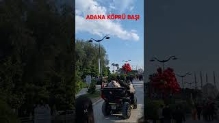 Adana Köprü Başi