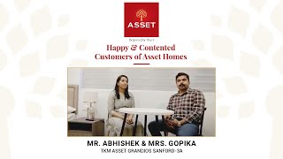 Mr. Abhishek &  Mrs. Gopika, TKM Asset Grandios Sanford - 3A