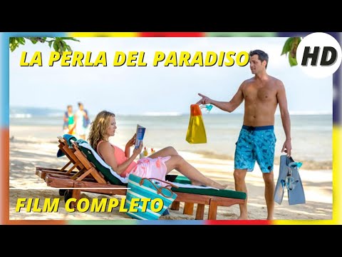 La perla del paradiso I HD I Commedia I Romantico I Film completo in Italiano
