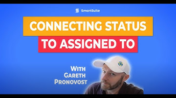 Connecting Status to Assigned To