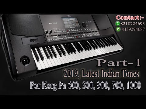 2019 Latest Indian Tones For Korg PA 300, 600, 700, 900, 1000 || By Dinesh Namdev. (PART-1)