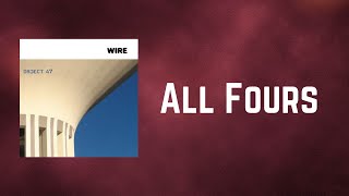 Wire - All Fours (Lyrics)