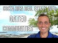 Costa Rica Real Estate Info #12: Gated Communities - What You Need to Know