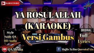 YA ROSULALLAH ( KARAOKE ) VERSI GAMBUS