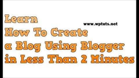 How to Create a Website Using Blogger in Less Than 2 Minutes