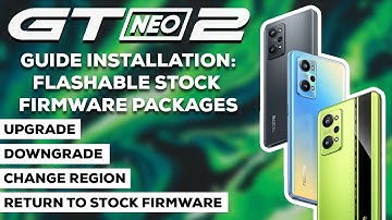 Realme GT Neo 2 | bitra - Guide Installation: Flashable Stock Firmware Packages