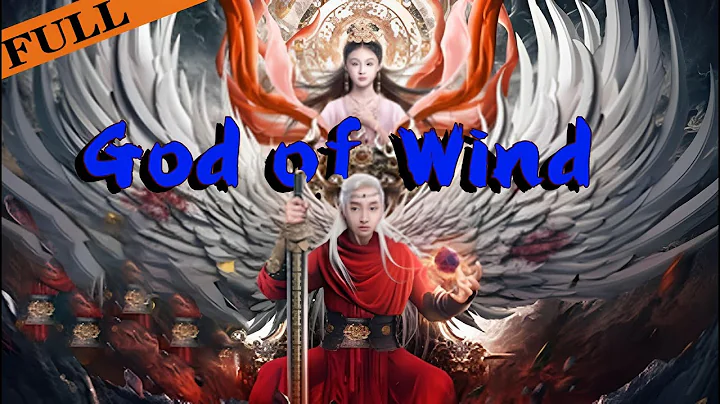 [MULTI SUB] FULL Movie "God of Wind" |The Magic and Colorfulness of the Beast World #Action #YVision - DayDayNews