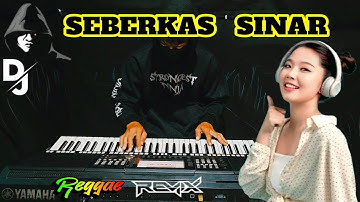 Remix Reggae Seberkas Sinar Cover Electone
