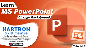 PowerPoint | Tutorial 7 | Change Background | HARTRON SKILL CENTRE FATEHABAD
