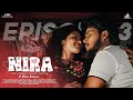 Nira Episode 3 | Ravi vj & venba | checkmate | Love Web series | Tamil series