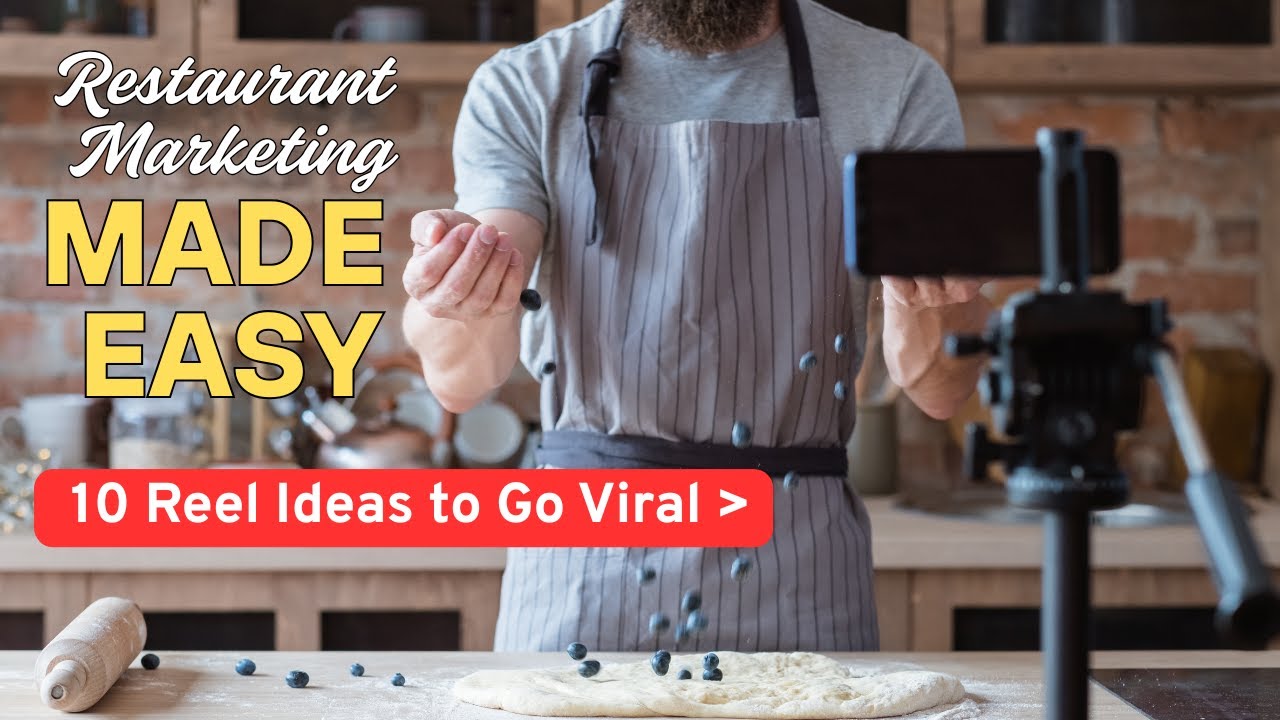 Restaurant Marketing Made Easy: 10 Reel Ideas to Go Viral