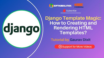 Django Template Magic: How to Creating and Rendering HTML Templates?