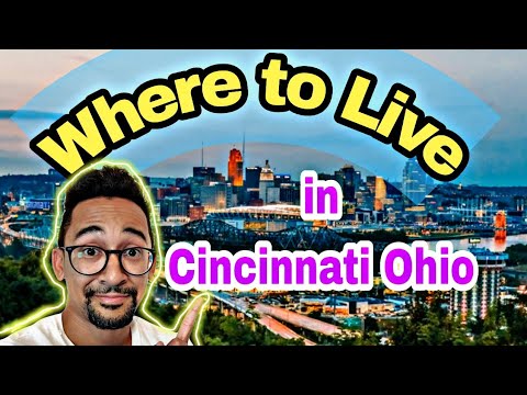 Where to Live in Cincinnati |Life in Cincinnati, Ohio|