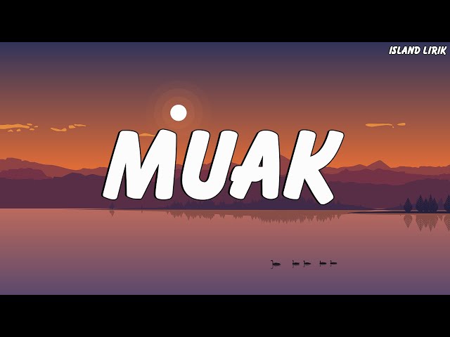 Aruma - Muak (Lyrics / Lirik) class=