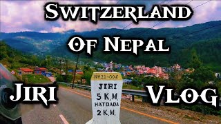 जिरी दोलखा || Jiri Vlog || Switzerland OF Nepal ||