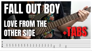 Fall Out Boy - Love From the Other Side (Guitar Lesson Tutorial Cover +TABS)