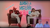 Anh Là Người Xấu - Dt Tập Rap Ft. Blackbi | Official Mv | Vinh Râu, Wendy -  Youtube