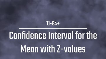 Confidence Interval Z-values using the TI-84+
